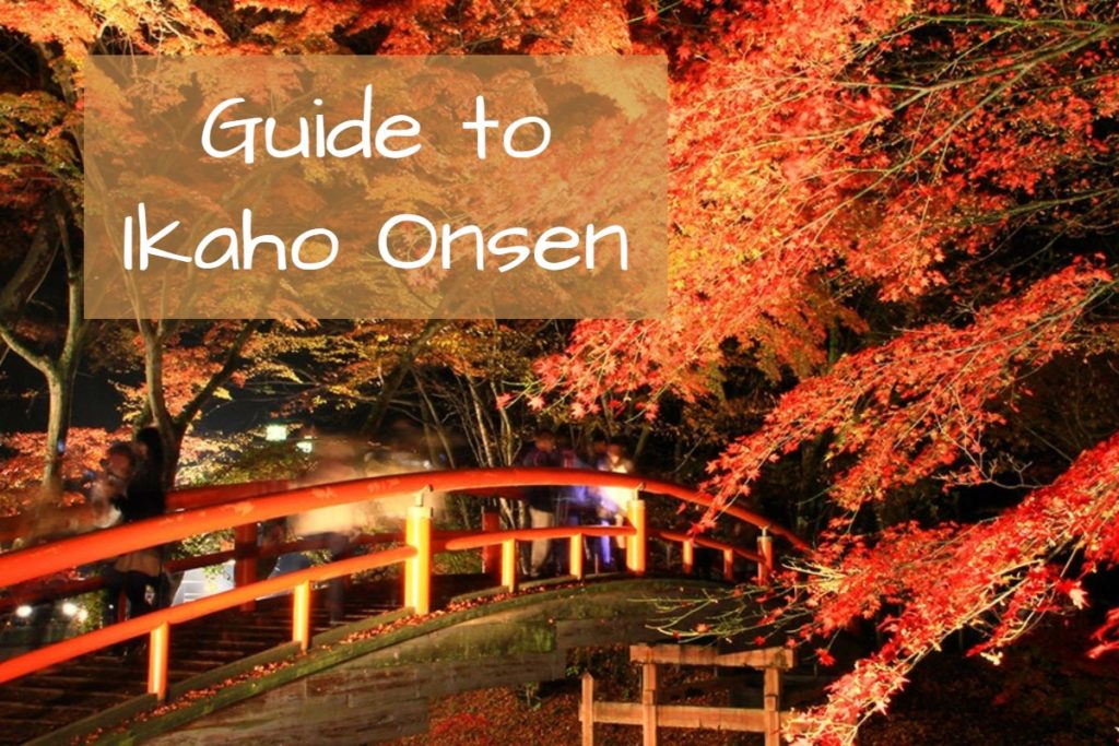 A Complete Guide to Ikaho Onsen - Enjoy the Gold and Silver Waters